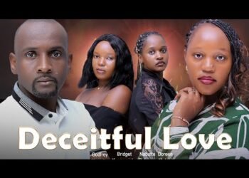 DECEITFUL LOVE   Latest uganda movie 2025