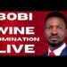 H,E PRESIDEWNT BOBI WINE NOMINATIONA TODAY