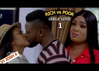 RICH vs POOR GIRLS LOVE Part 1 👉 @VJ-JoshK4NigerianMovies  👈 TRANSLATED NIGERIAN MOVIE 2025