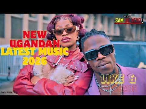 LATEST NEW UGANDAN MUSIC NONSTOP 2026 VIDEO MIX MONTHLY TURN UP 111 DEEJAY SAM UG