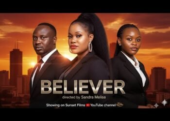 BELIEVER : Ugandan Full Love Story New 2025 Movies