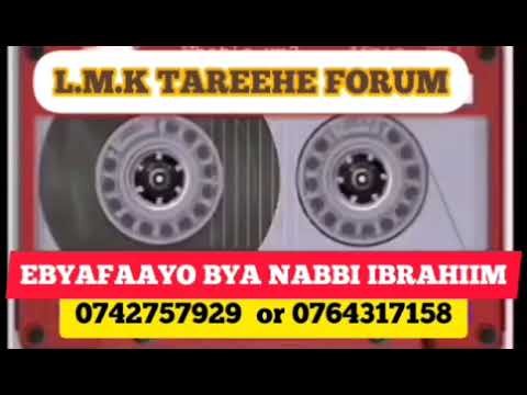 EBYAFAAYO NABBI IBRAHIIM. PART 3. SH. MUHAMMAD LUGOLOOBI