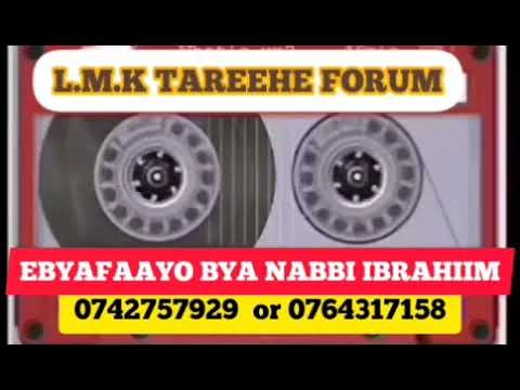 EBYAFAAYO NABBI IBRAHIIM. PART 8 SH. MUHAMMAD LUGOLOOBI