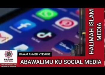 IMAAM AHMED KYEYUNE / ABAWALIMU KU SOCIAL MEDIA