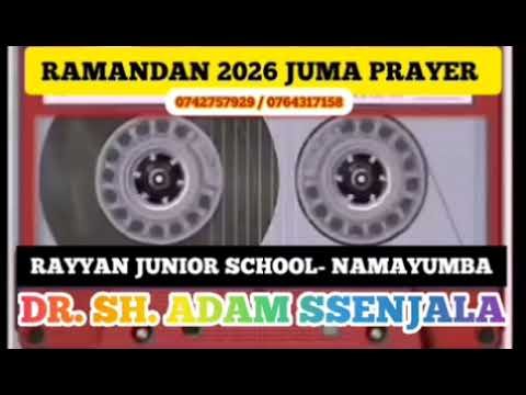 FIRST JUMA PRAYER IN RAMANDAN. SH. DR. ADAM SSENJALA