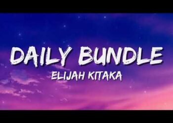 Elijah Kitaka – Daily Bundle (Lyrics)