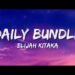 Elijah Kitaka – Daily Bundle (Lyrics)